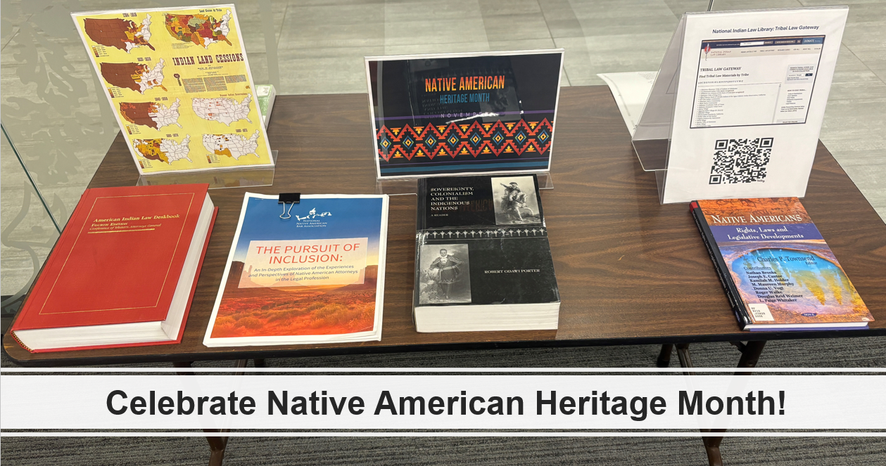 Native American Heritage Month display featuring books and materials on Native Americans and the law
